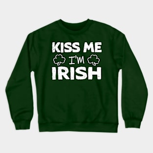 Kiss Me I'm Irish Shamrock St Patrick's Day Crewneck Sweatshirt